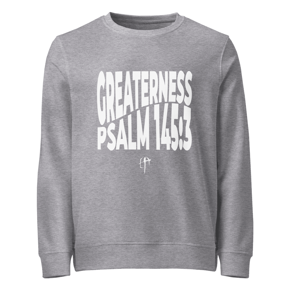 "Greaterness" Unisex Sweatshirt