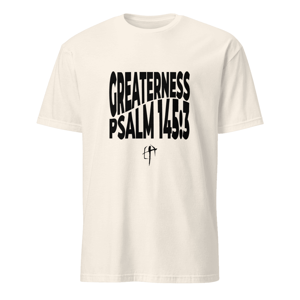 "Greaterness" Unisex T-Shirt